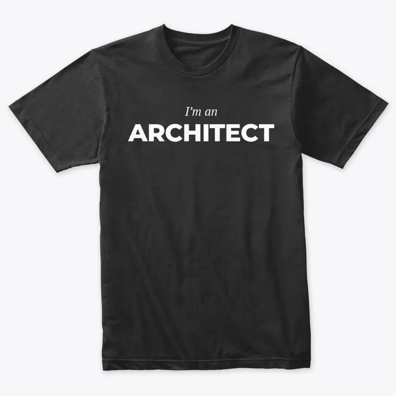 I'm an Architect